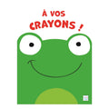 À Vos Crayons - Grenouille
