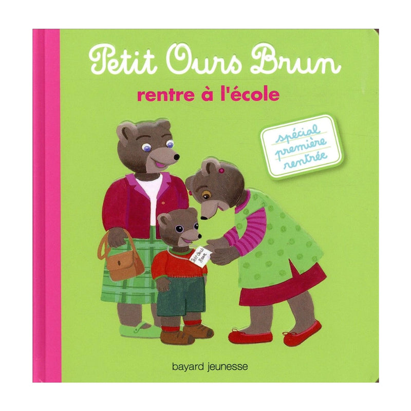 Goes Back to School - Petit Ours Brun