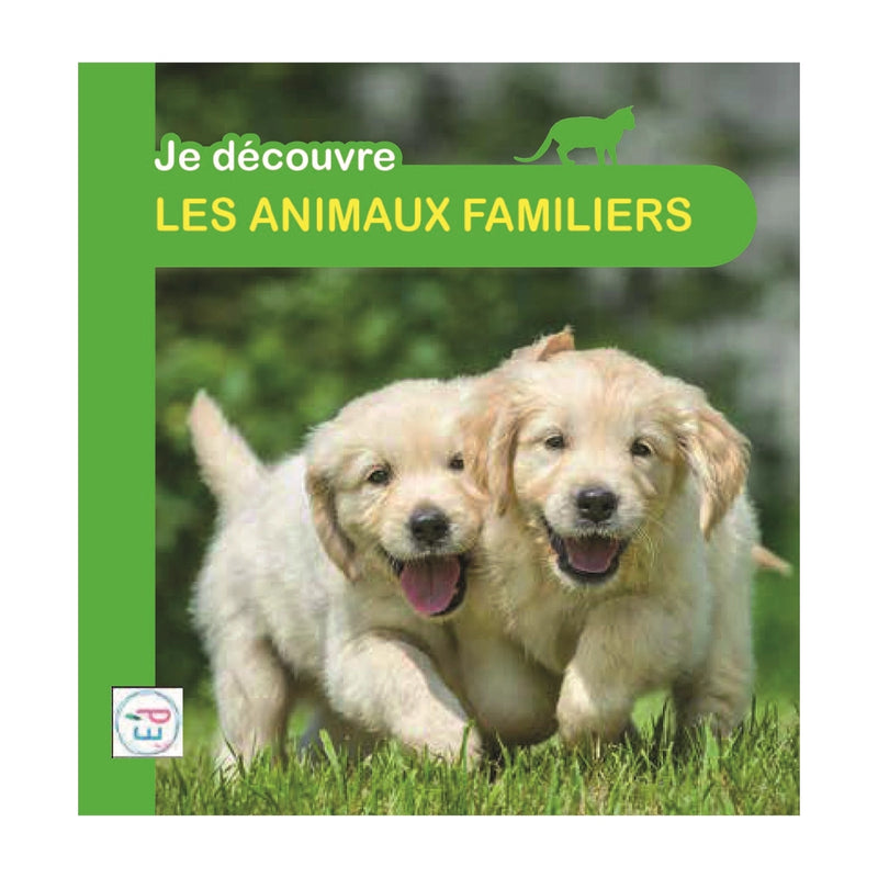 Je Découvre - Les Animaux Familiers