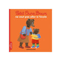 Petit Ours Brun - Ne Veut pas Aller à l’Ecole