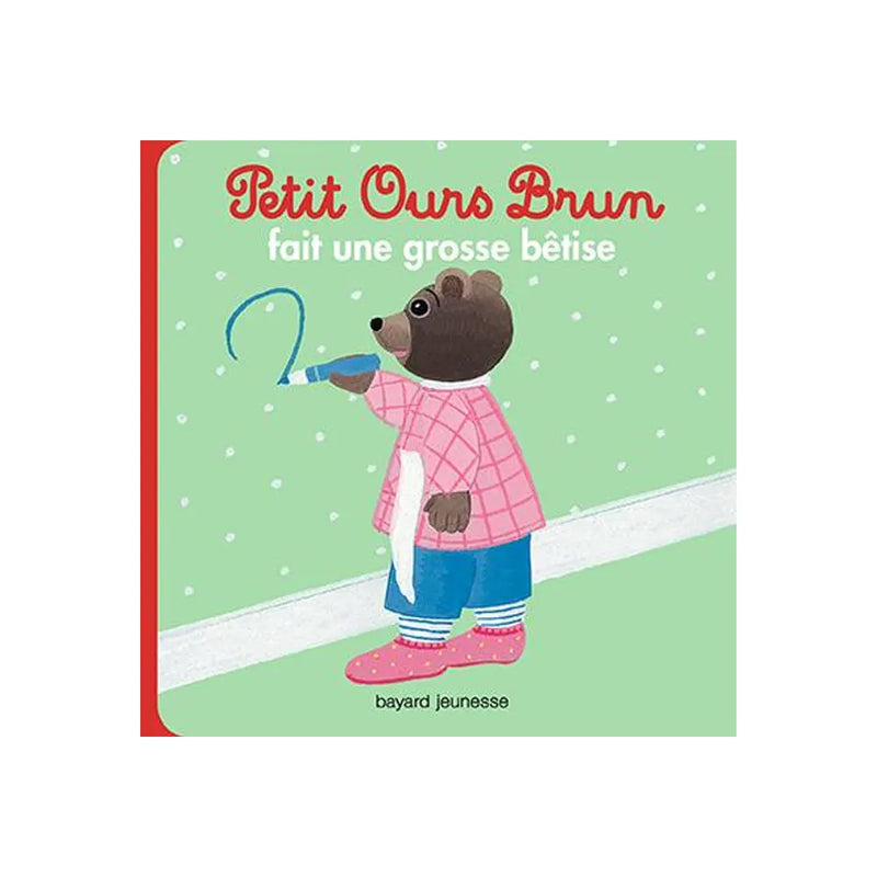 Petit Ours Brun - Fait une Grosse Bêtise