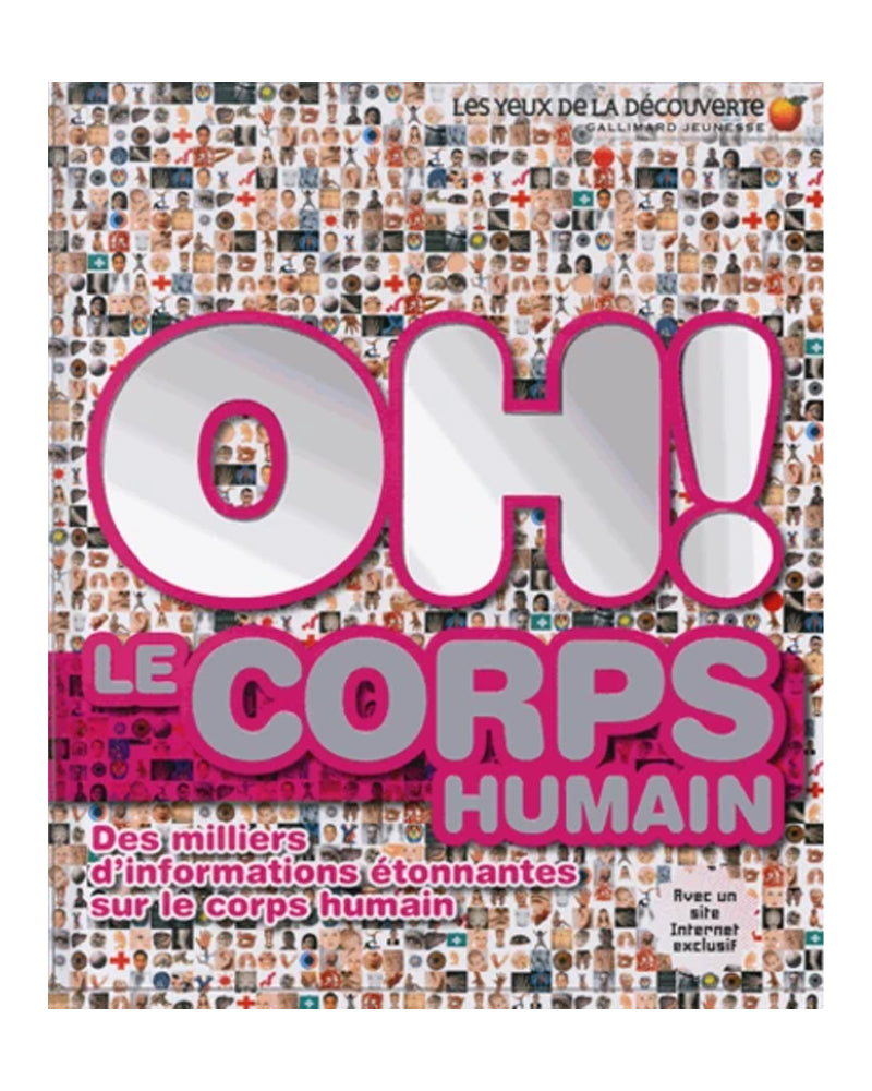 Oh ! Le corps humain