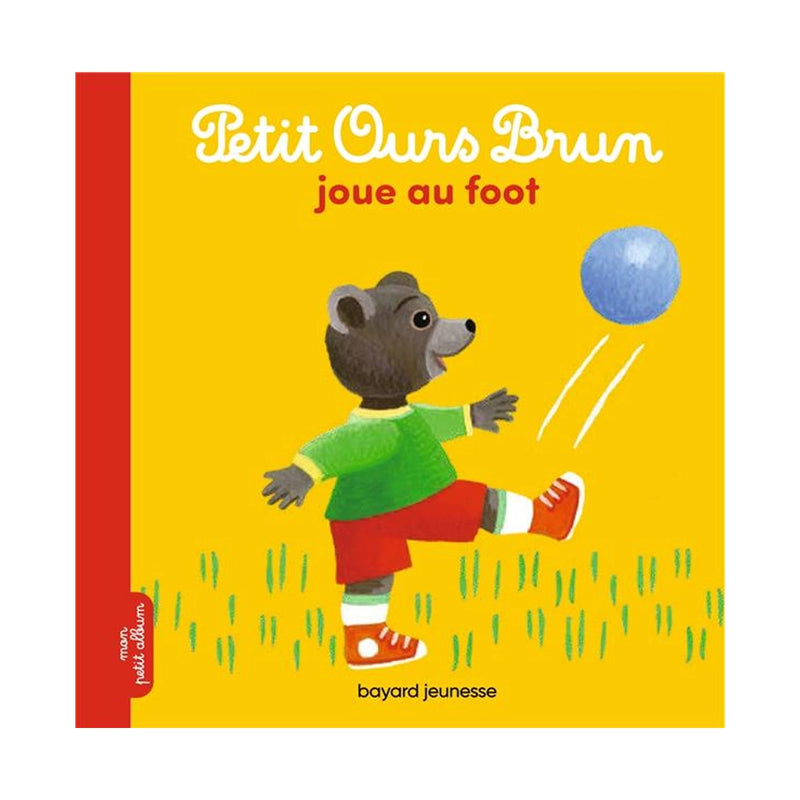 Joue au Foot - Petit Ours Brun