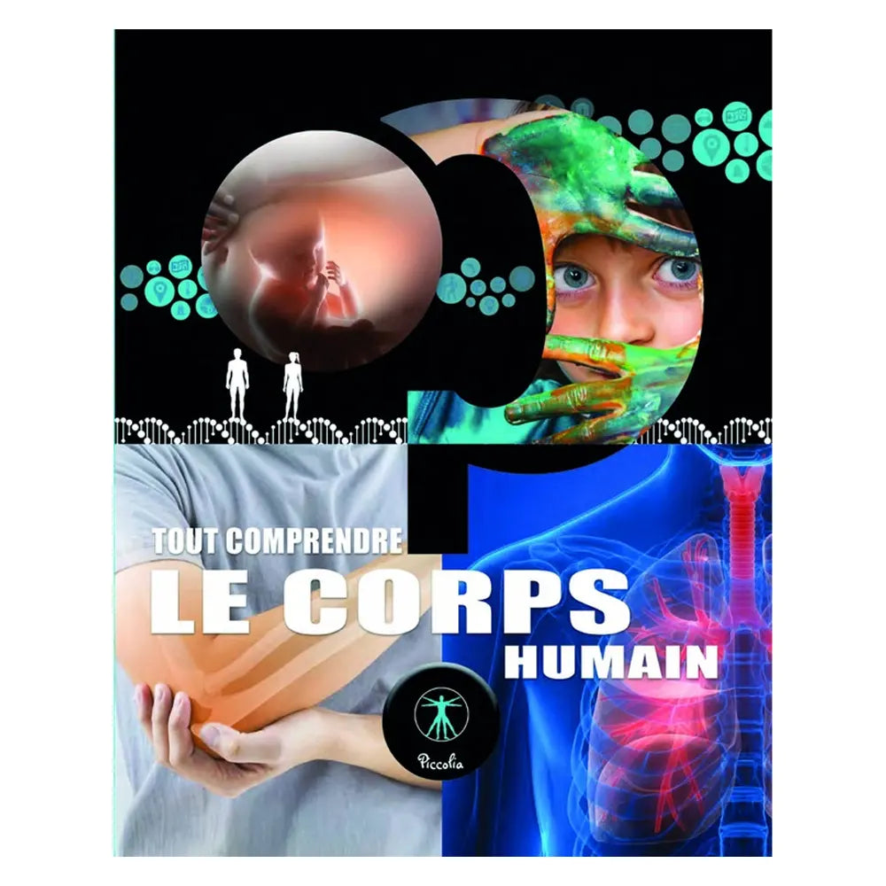 Piccolia Livre Tout Comprendre - Le Corps Humain