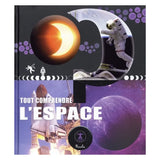 Piccolia Livre Tout Comprendre - L'Espace