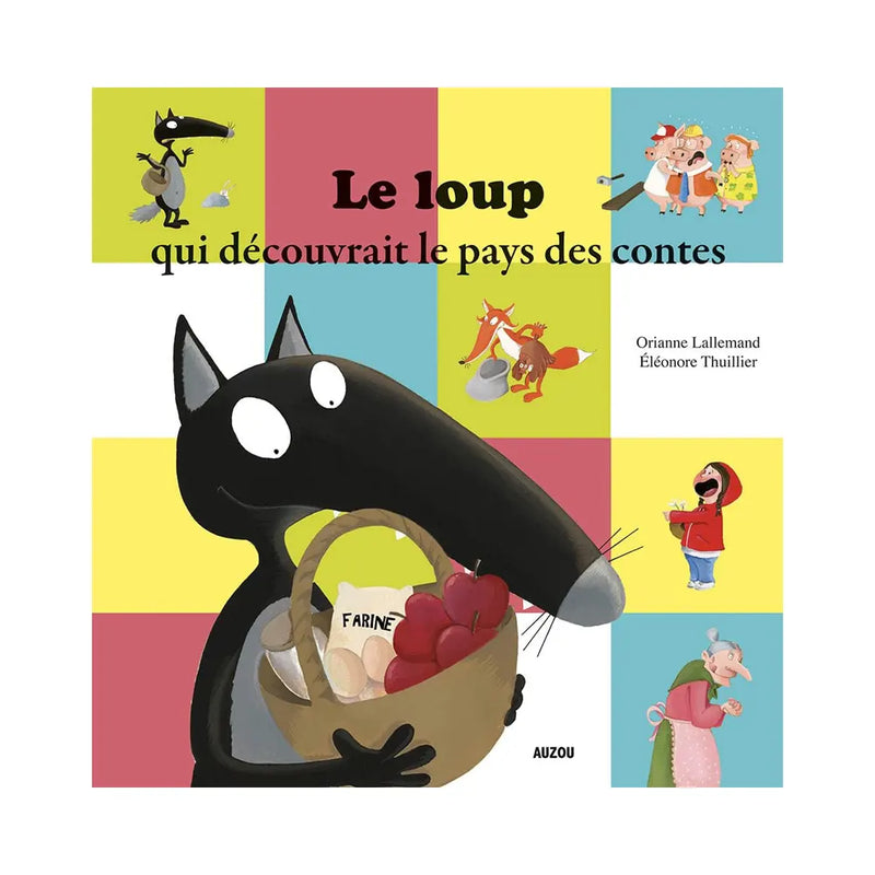 Auzou Le Loup qui Découvrait le Pays des Contes
