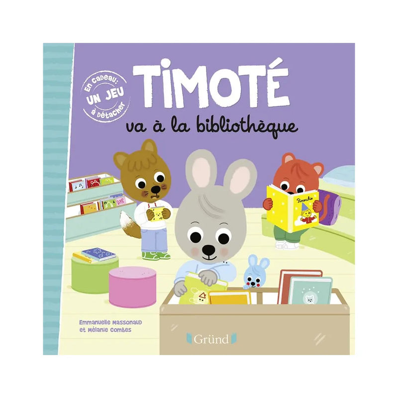 Gründ Timoté va à la Bibliothèque