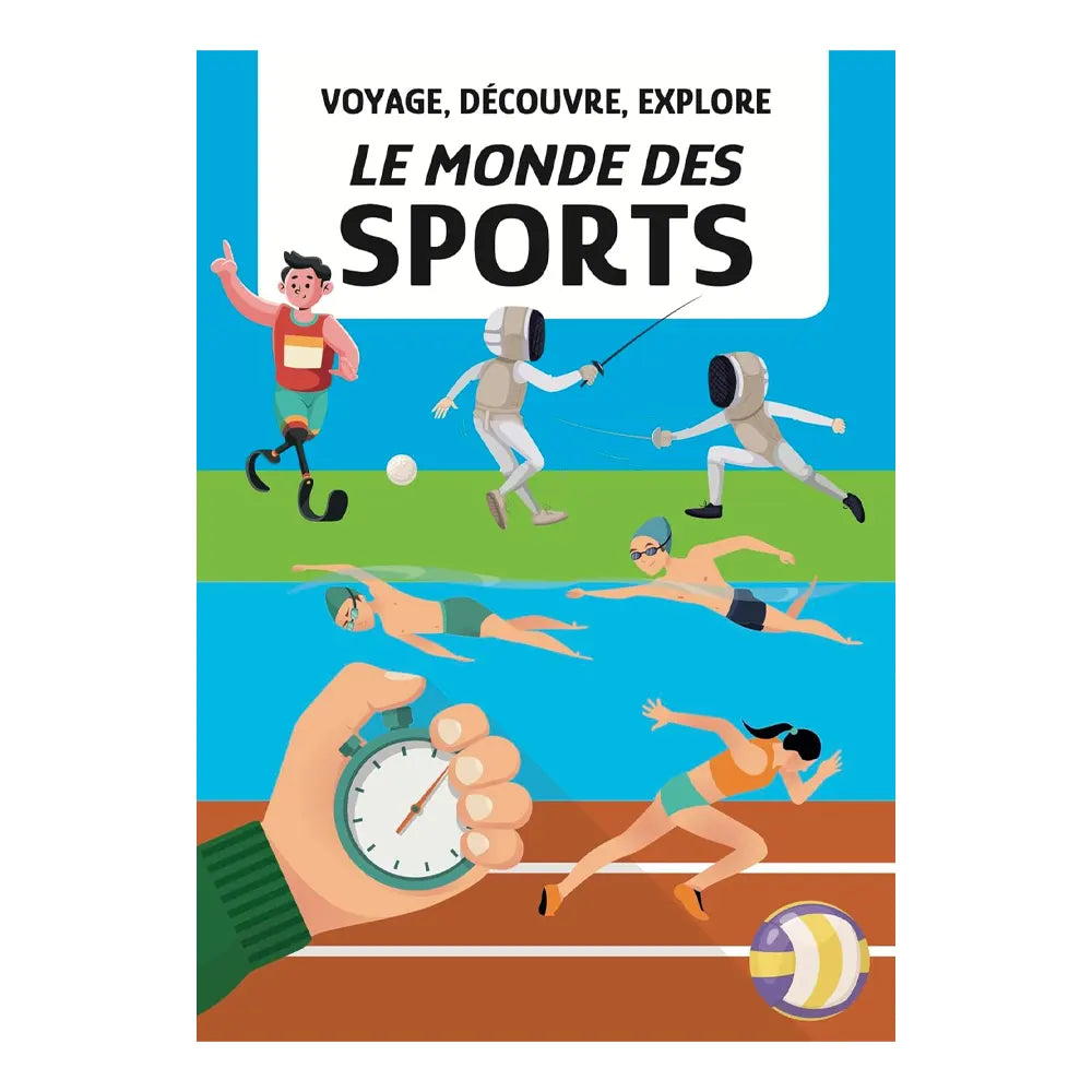 Sassi Voyage découvre explore Le monde des sports - 6A+