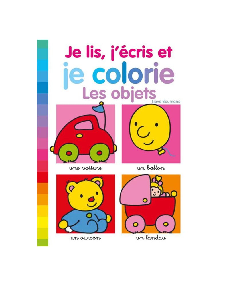 Plume Univers Je Lis J'écris Et Je Colorie - Les Objets