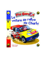 P’tit Garçon - La voiture de rallye de Charly