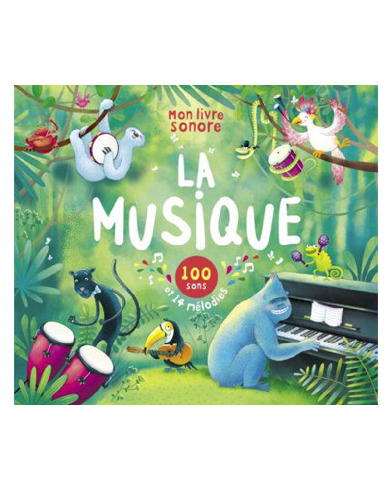 Mon livre sonore - La Musique - 100 sons