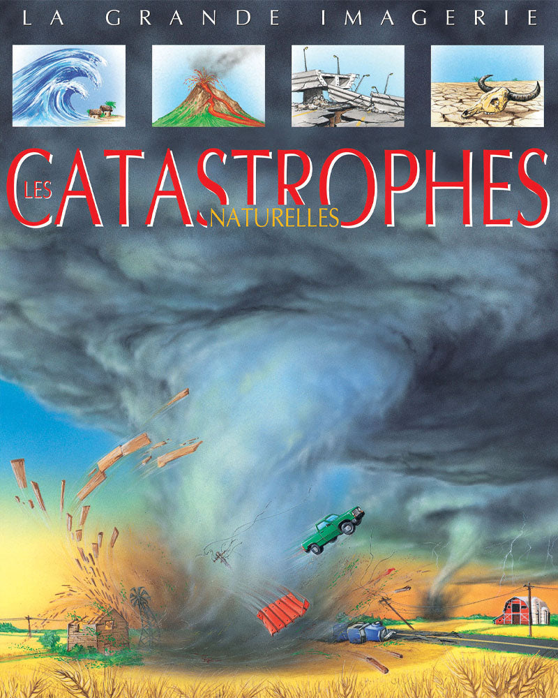La grande imagerie - Les Catastrophes