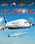 La grande imagerie - Les avions