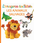 L'Imagerie des bébés - Les animaux sauvage