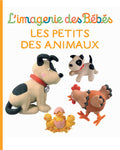 L'Imagerie des bébés - Les petits des animaux