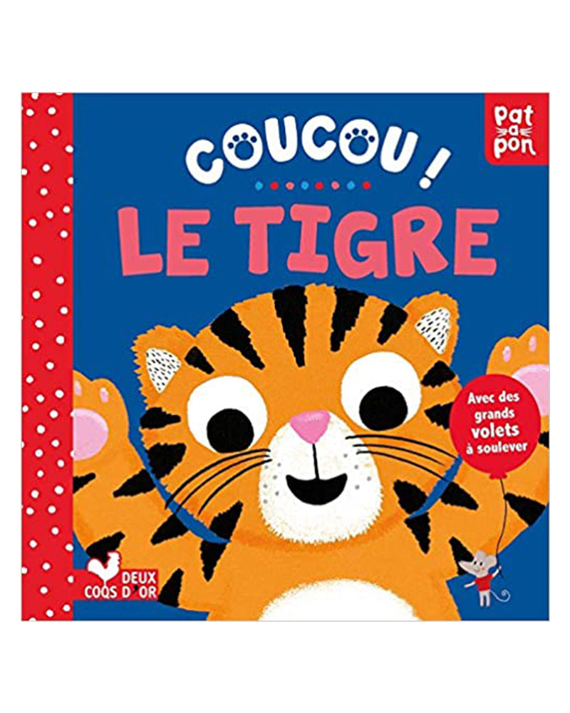 Coucou! Le tigre