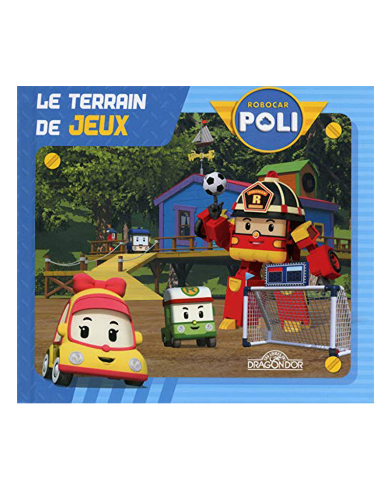 ROBOCAR POLI - Le Terrain de Jeux