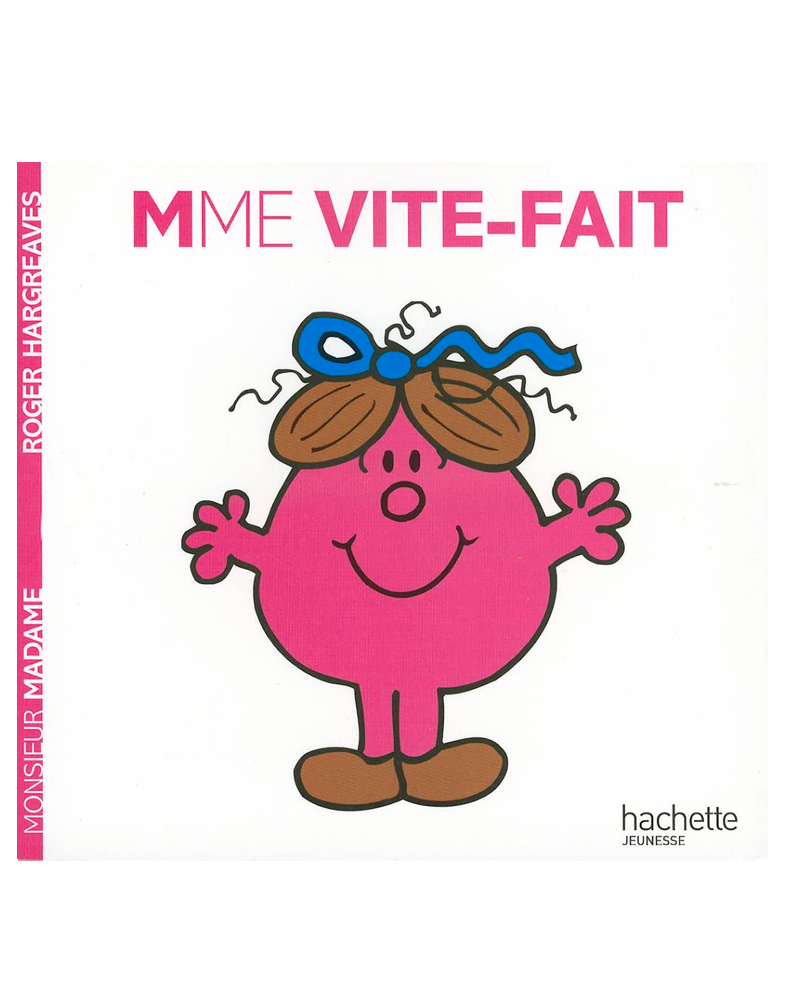 Monsieur Madame - Madame Vite-Fait
